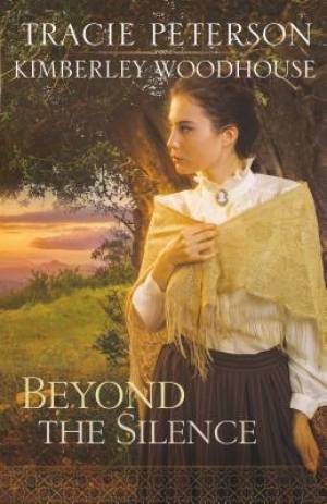 Beyond the Silence By Tracie Peterson (Paperback) 9780764214103