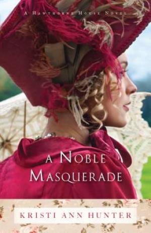 A Noble Masquerade By Kristi Ann Hunter (Paperback) 9780764214325