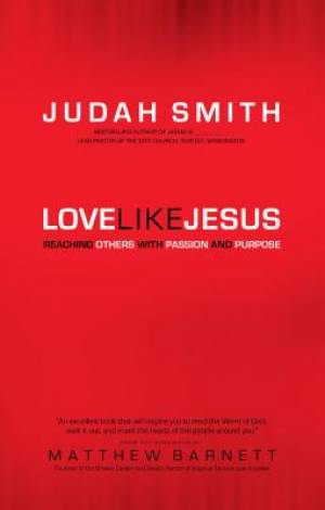 Love Like Jesus By Judah Smith (Paperback) 9780764215902