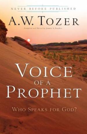 Voice Of A Prophet By A W Tozer (Paperback) 9780764216268