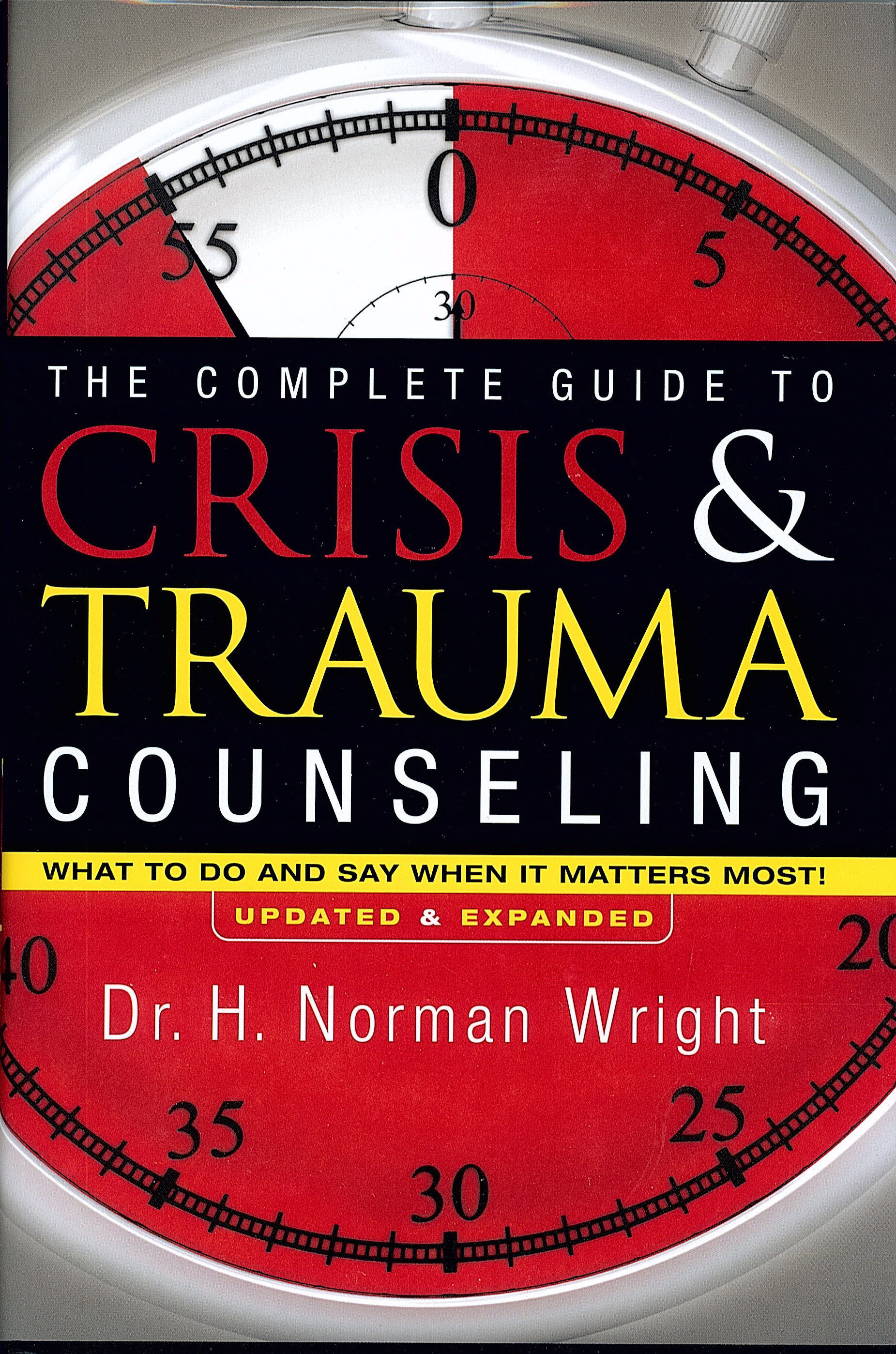 The Complete Guide to Crisis & Trauma Counseling (Hardback)