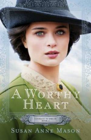 A Worthy Heart By Susan Anne Mason (Paperback) 9780764217258