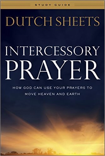 Intercessory Prayer Study Guide By Dutch Sheets (Paperback)