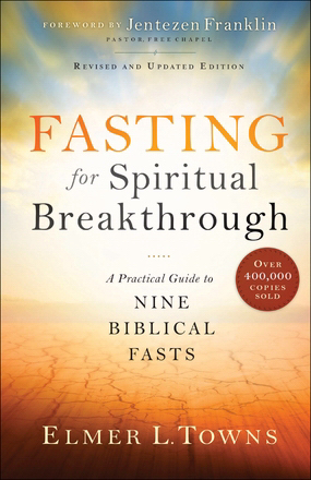 Fasting for Spiritual Breakthrough By Elmer L Towns (Paperback)