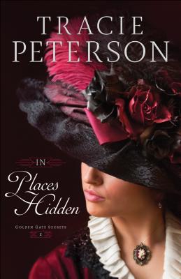 In Places Hidden By Tracie Peterson (Paperback) 9780764218996