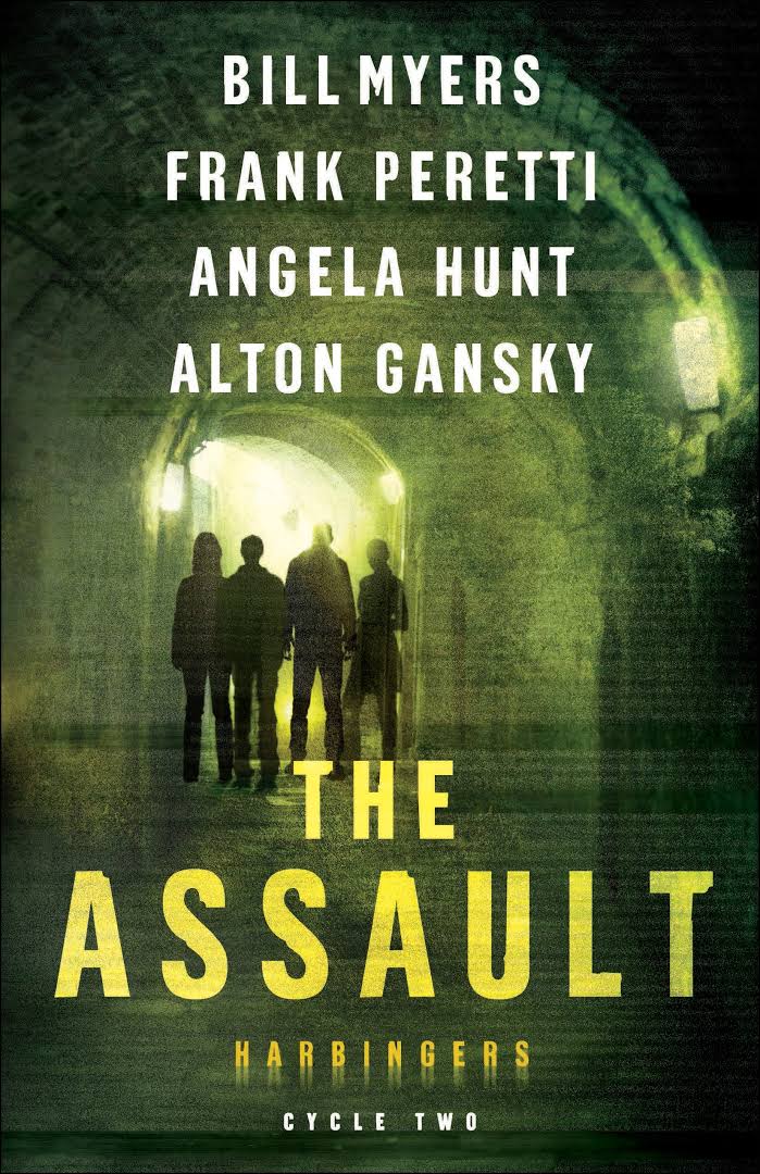 The Assault By Bill Myers Frank Peretti Angela Hunt Alton Gansky