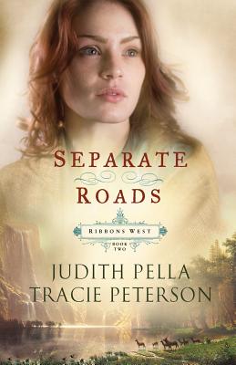 Separate Roads By Judith Pella Tracie Peterson (Paperback)