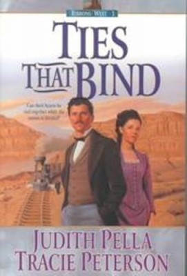 Ties That Bind No 3 By Judith Pella Tracie Peterson (Paperback)