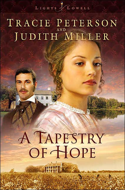 A Tapestry of Hope By Tracie Peterson Judith Miller (Paperback)