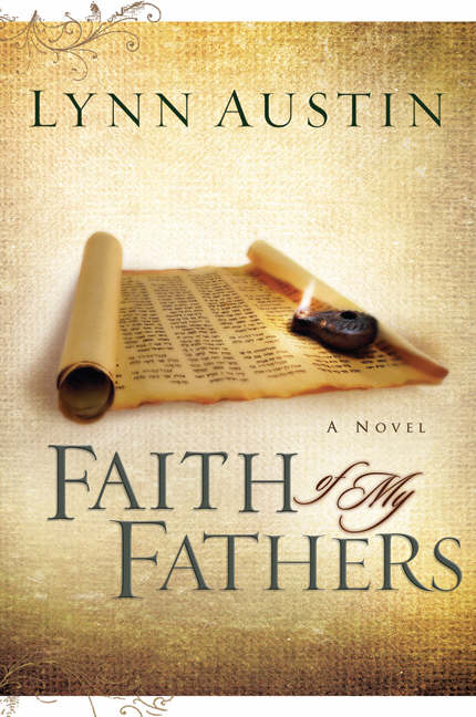 Faith Of My Fathers By Lynn Austin (Paperback) 9780764229923