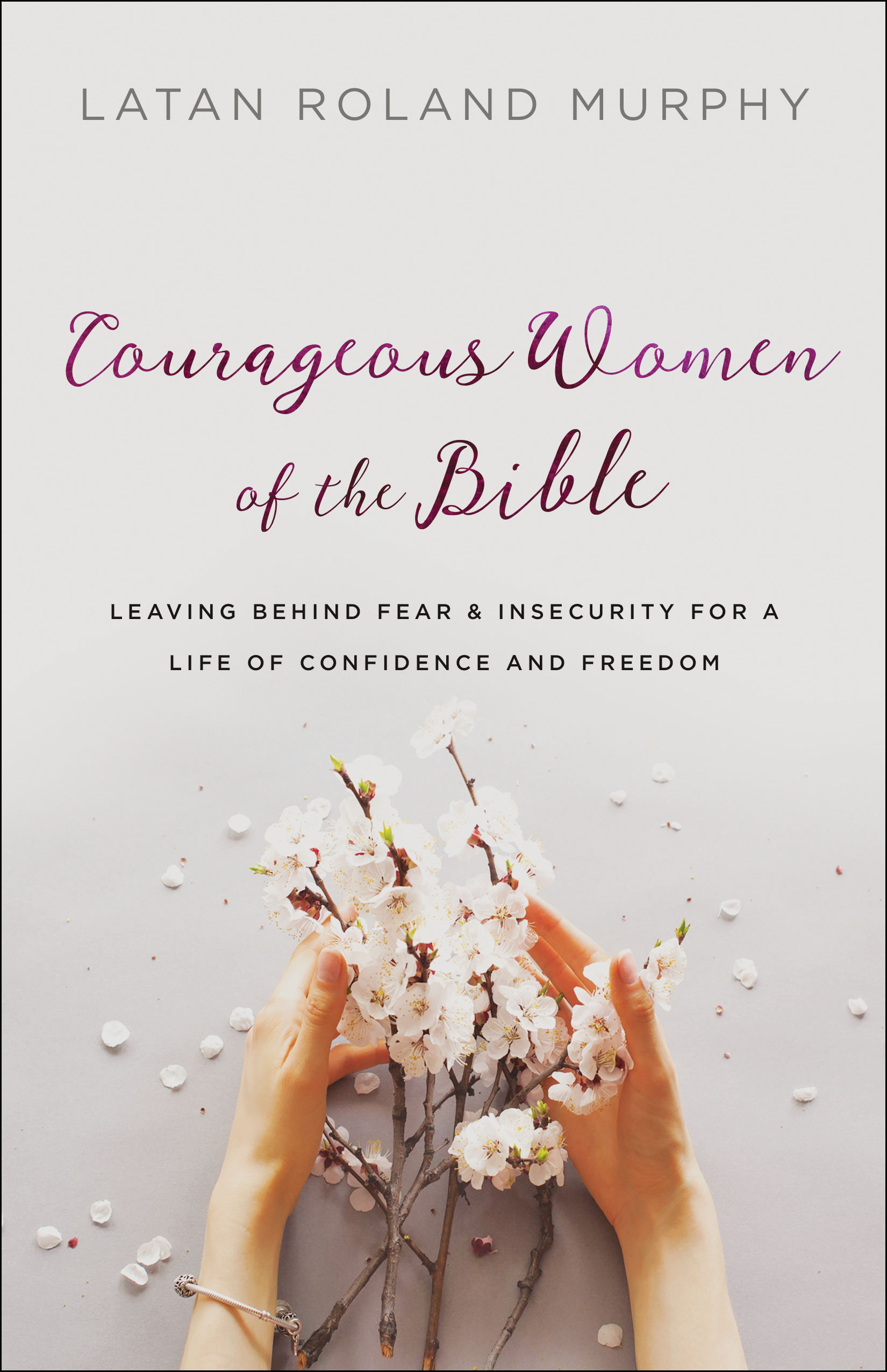 Courageous Women of the Bible By La Tan Roland Murphy (Paperback)