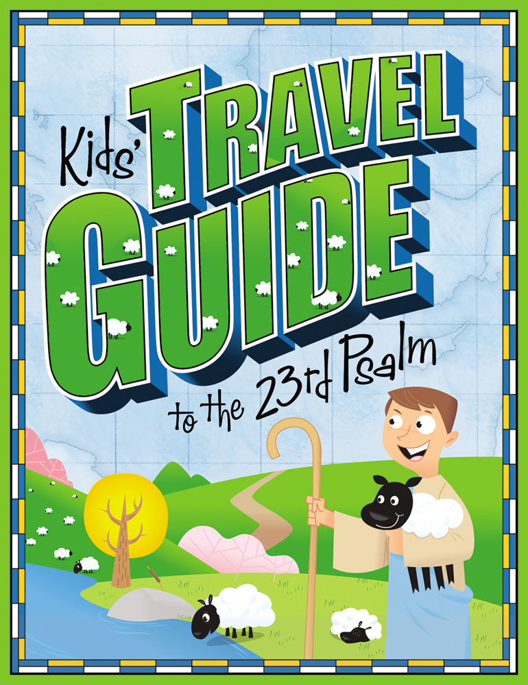 Kids Travel Guide To The 23rd Psalm By Group Publishing (Paperback)