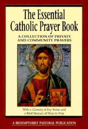 The Essential Catholic Prayer Book By Judy Bauer (Paperback)