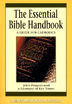 Essential Bible Handbook A Guide for Catholics