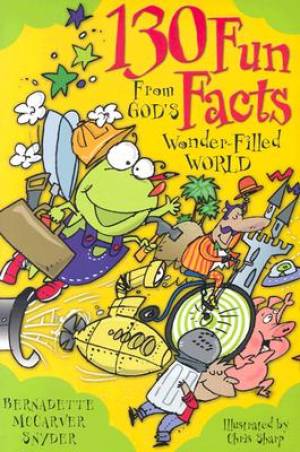 130 Fun Facts from God's Wonder-filled World (Paperback) 9780764809255