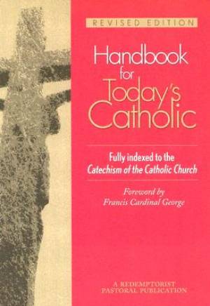 Handbook For Today's Catholic (Paperback) 9780764812200