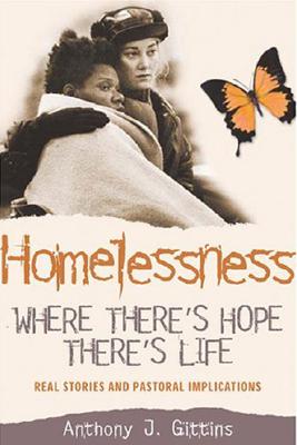 Where's There's Hope There's Life Women's Stories of Homelessness an