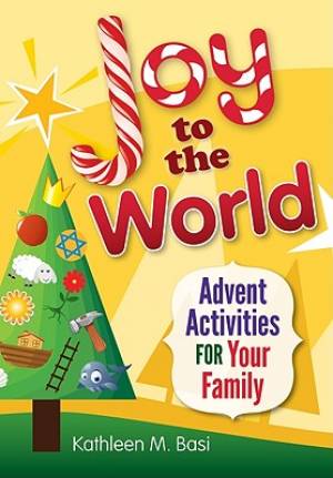 Joy To The World By Kathleen M Basi (Paperback) 9780764819377