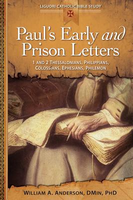 Paul's Early and Prison Letters 1 & 2 Thessalonians Philippians Col