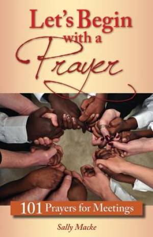 Let's Begin with a Prayer By S Macke (Hardback) 9780764822124