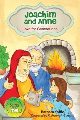 Joachim and Anne Love for Generations By Yoffie Barbara (Hardback)