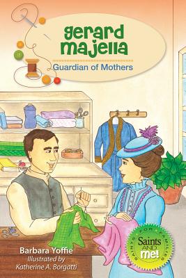 Gerard Majella Guardian of Mothers By Yoffie Barbara (Paperback)