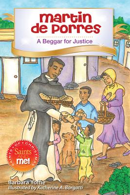 Martin de Porres A Beggar for Justice By Yoffie Barbara (Hardback)