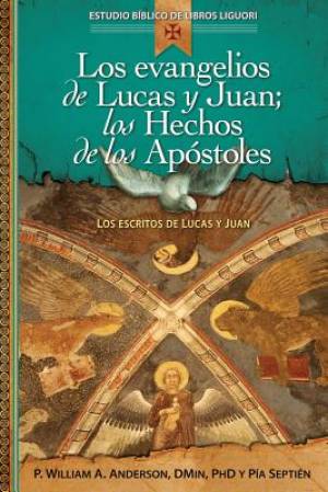 Los Evangelios de Lucas y Juan Los Hechos de Los Apostoles (Paperback)