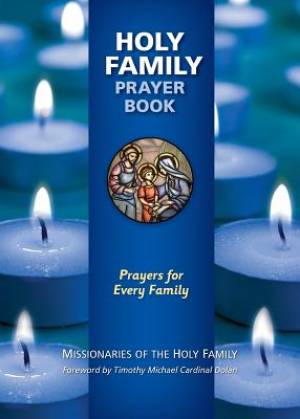 Holy Family Prayer Book Prayers for Every Family