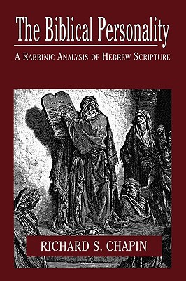 Biblical Personality A Rabbinic Analysis of Hebrew Scripture