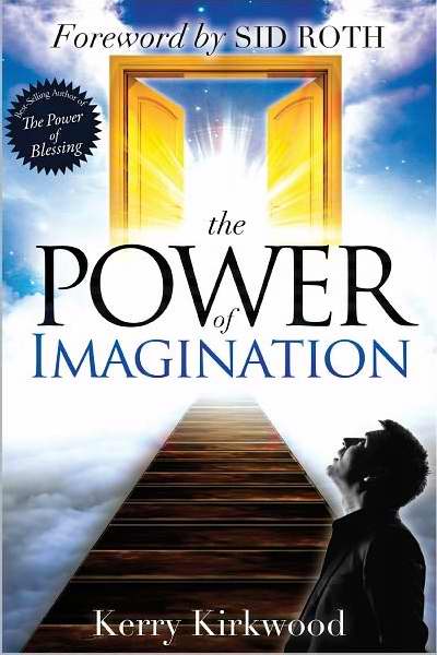 The Power Of Imagination Paperback Book By Kirkwood Kerry Roth Sid