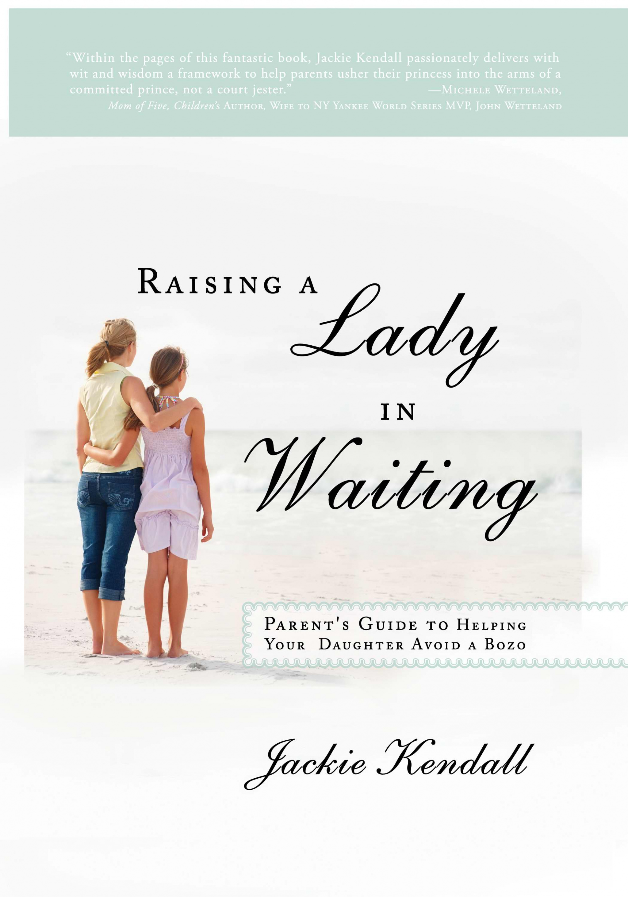 Raising A Lady In Waiting Paperback Book By Jackie Kendall (Paperback)