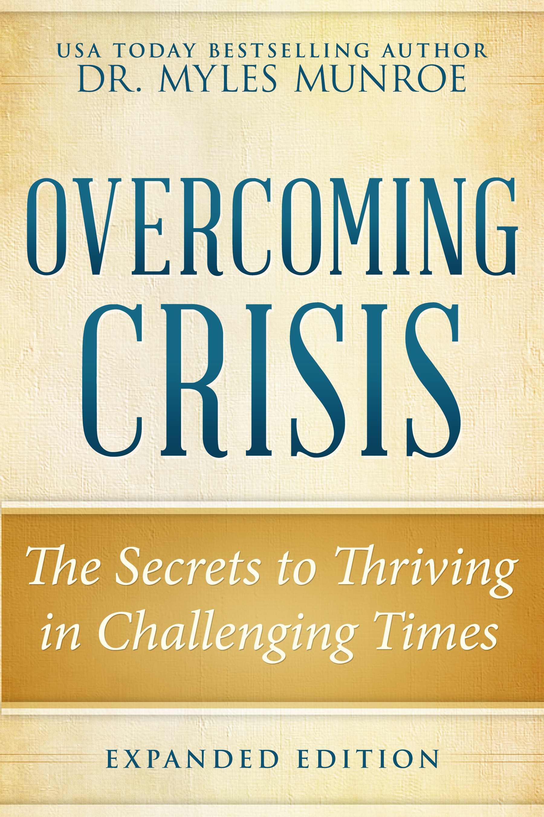 Overcoming Crisis Revised Edition Paperback By Munroe Myles