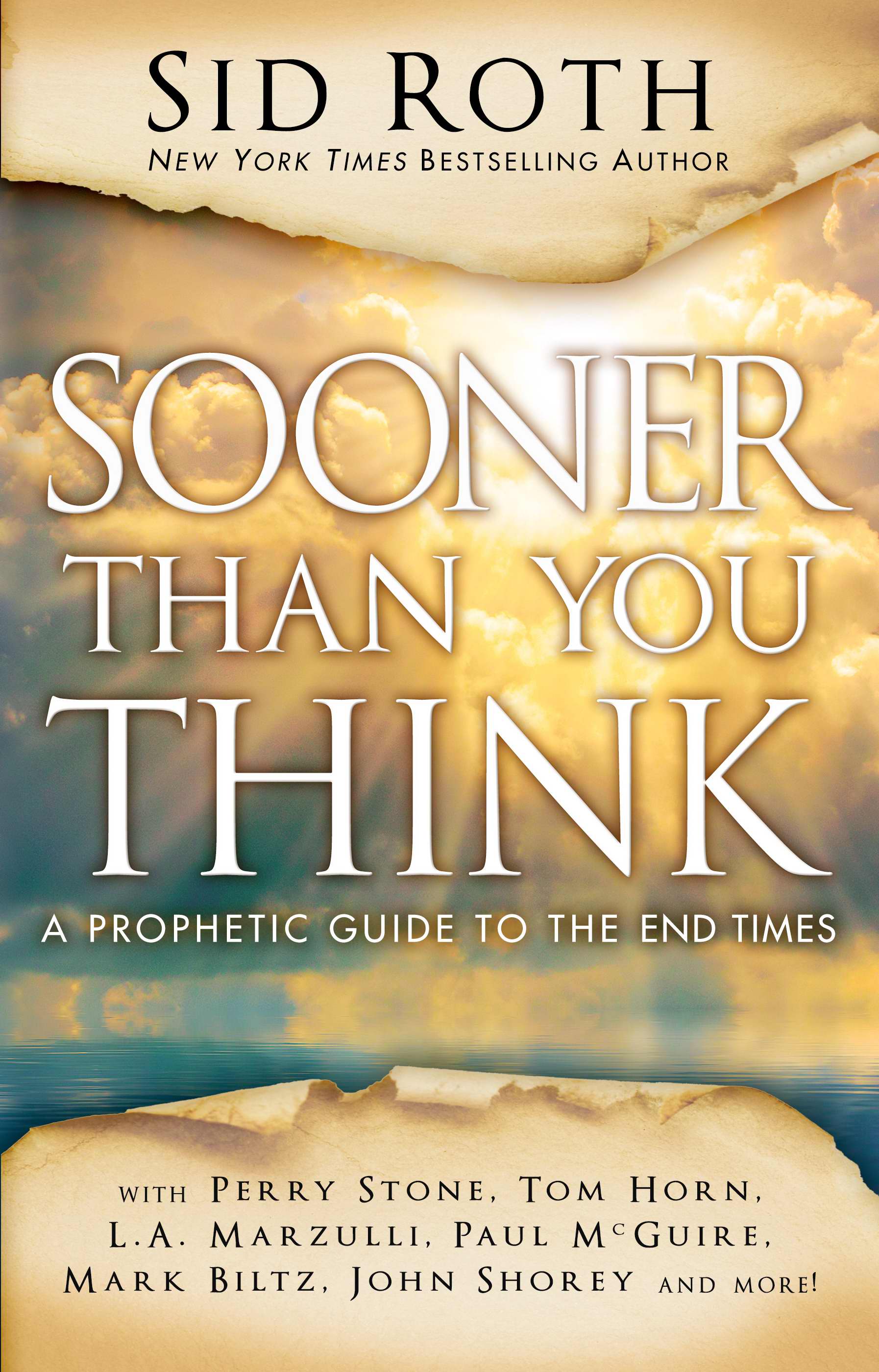 Sooner Than You Think A Prophetic Guide To The End Times Paperback