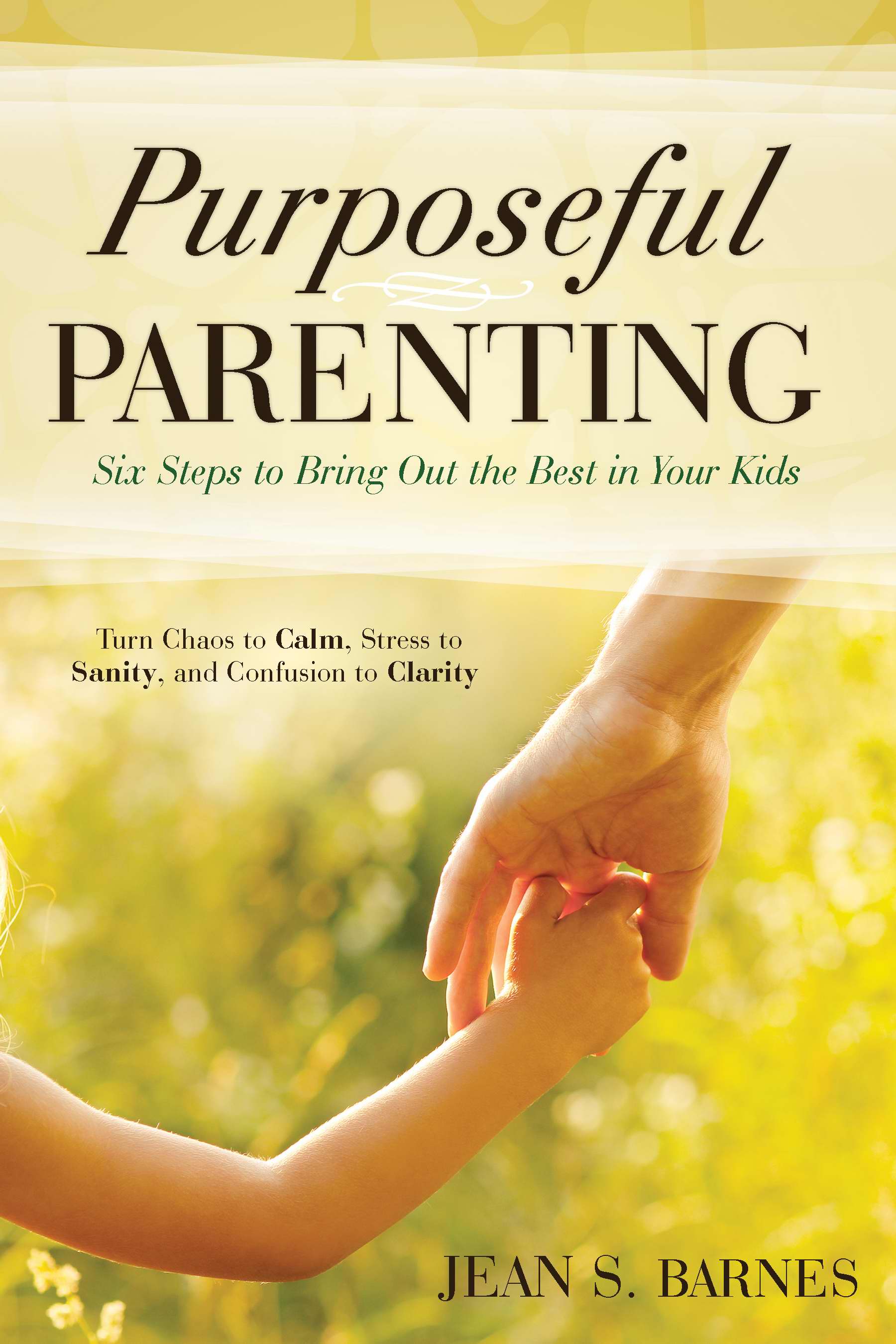 Purposeful Parenting Paperback By Barnes Jean Hubbard Jill (Paperback)