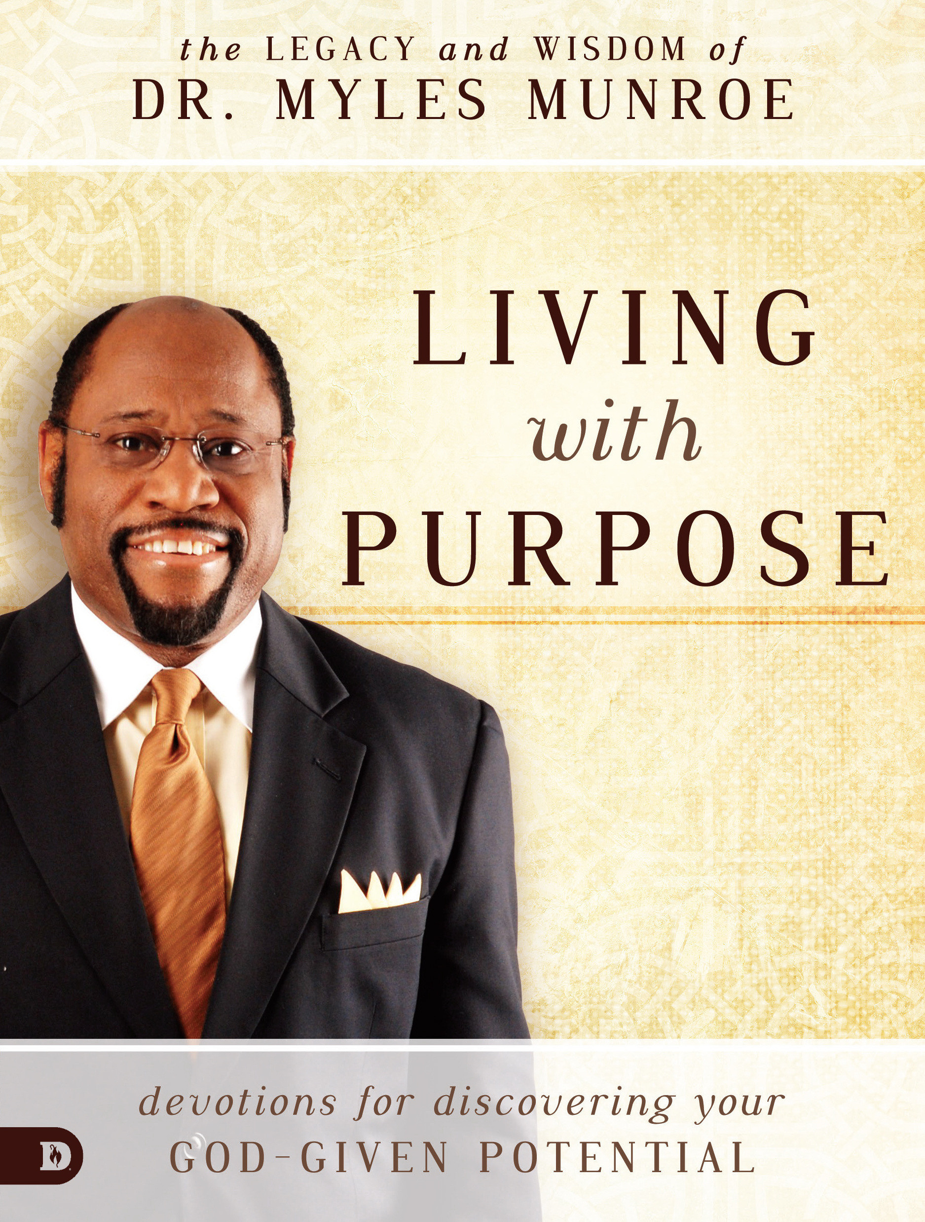 Living With Purpose By Dr Myles Munroe (Hardback) 9780768408447