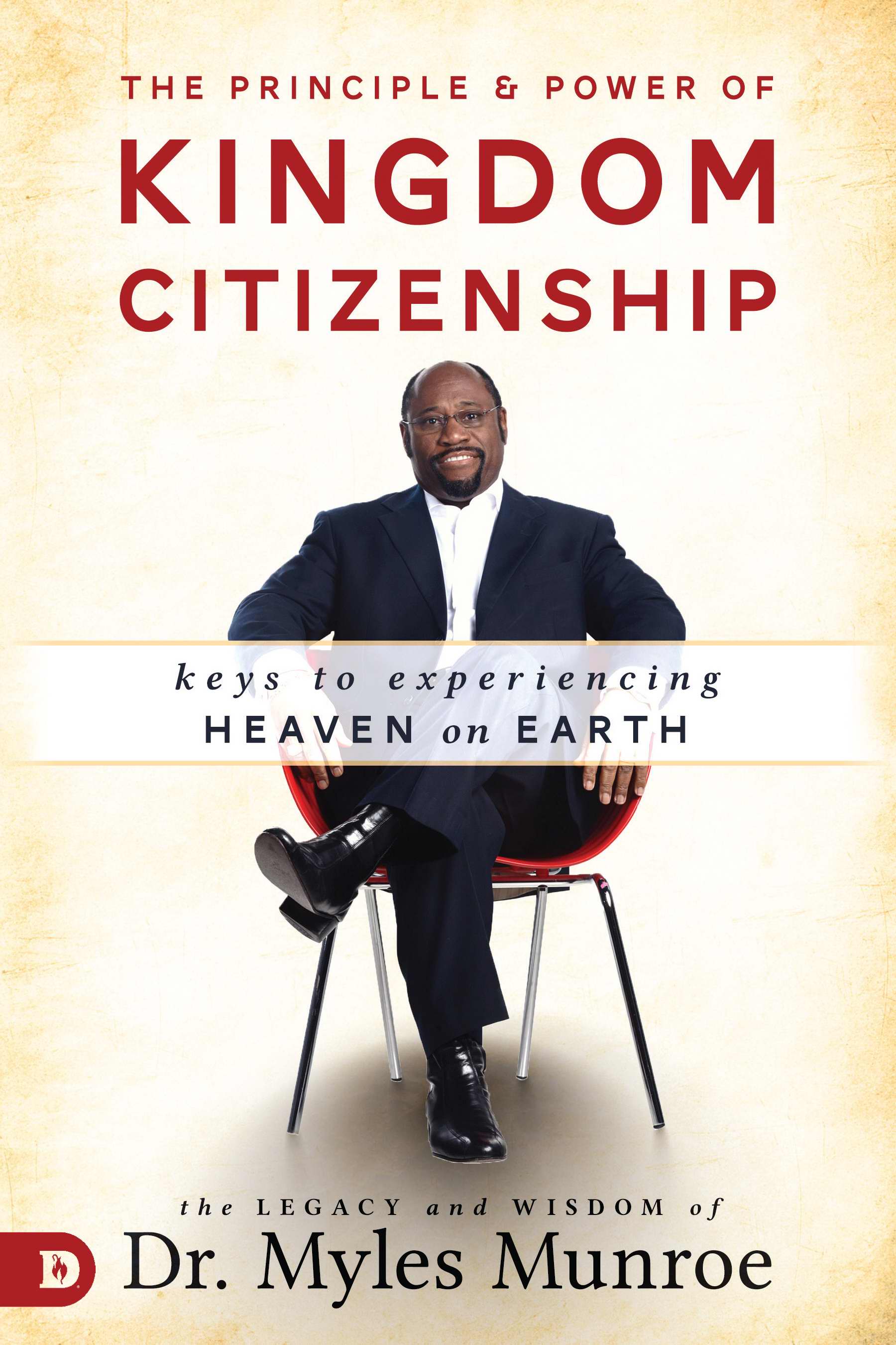 The Principle and Power of Kingdom Citizenship By Dr Myles Munroe