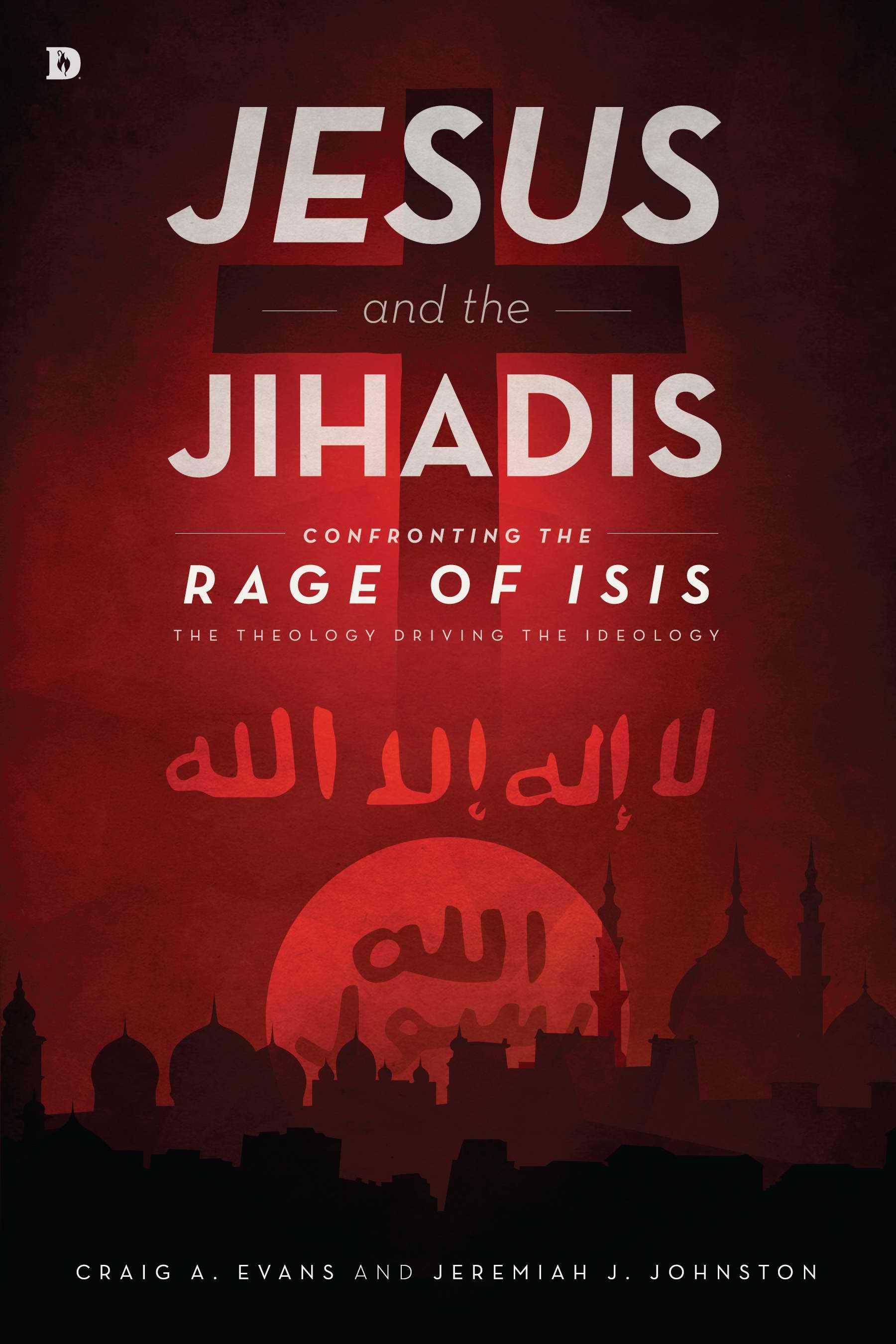 Jesus and the Jihadis By Craig A Evans (Paperback) 9780768408997