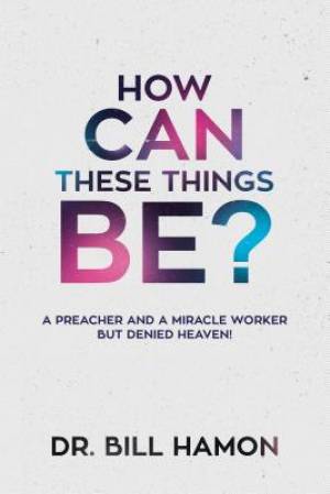 How Can These Things Be Paperback By Hamon Bill (Paperback)