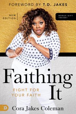 Faithing It By Cora Jakes Coleman (Paperback) 9780768409109