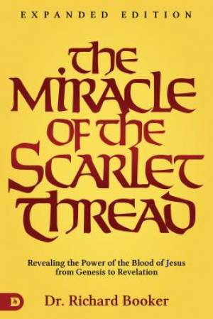 The Miracle of the Scarlet Thread Expanded Edition (Paperback)