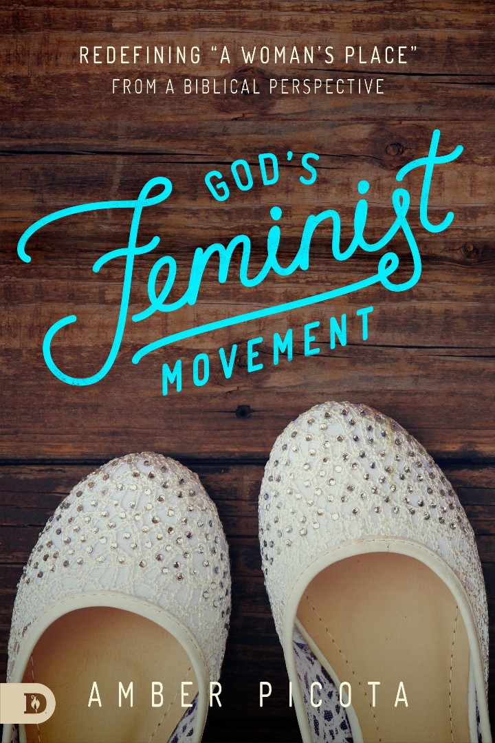 God's Feminist Movement By Amber Picota (Paperback) 9780768409345