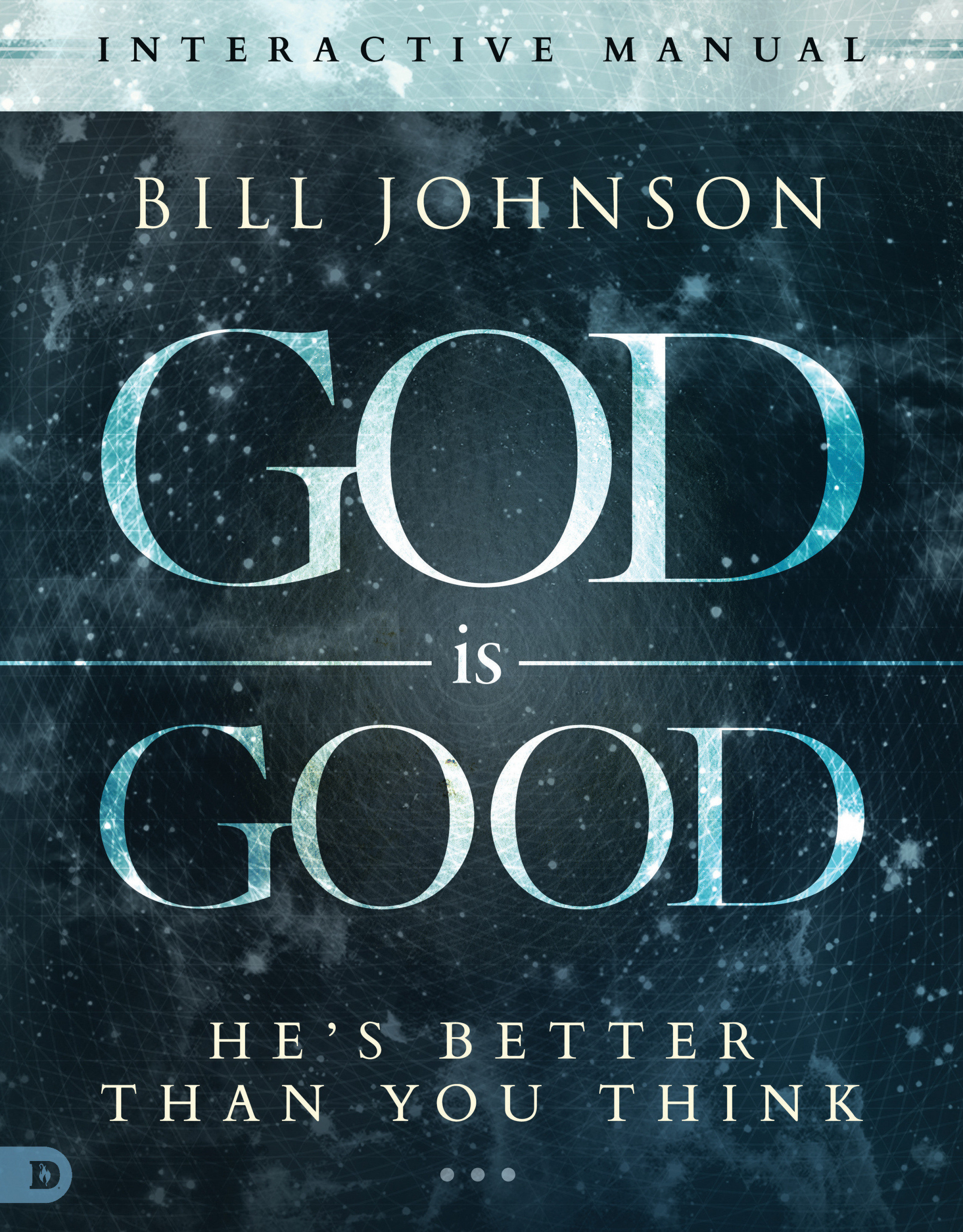 God Is Good Study Guide By Johnson Bill (Paperback) 9780768410365