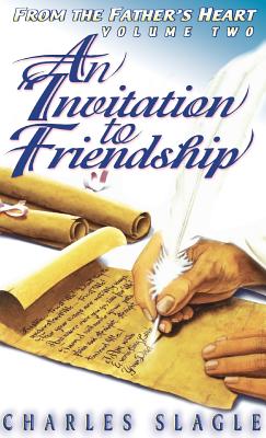 An Invitation to Friendship From the Father's Heart