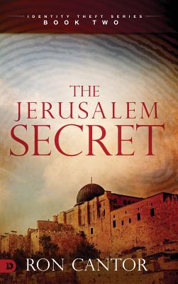 The Jerusalem Secret By Ron Cantor (Hardback) 9780768412765