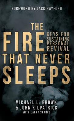 The Fire that Never Sleeps (Hardback) 9780768413540