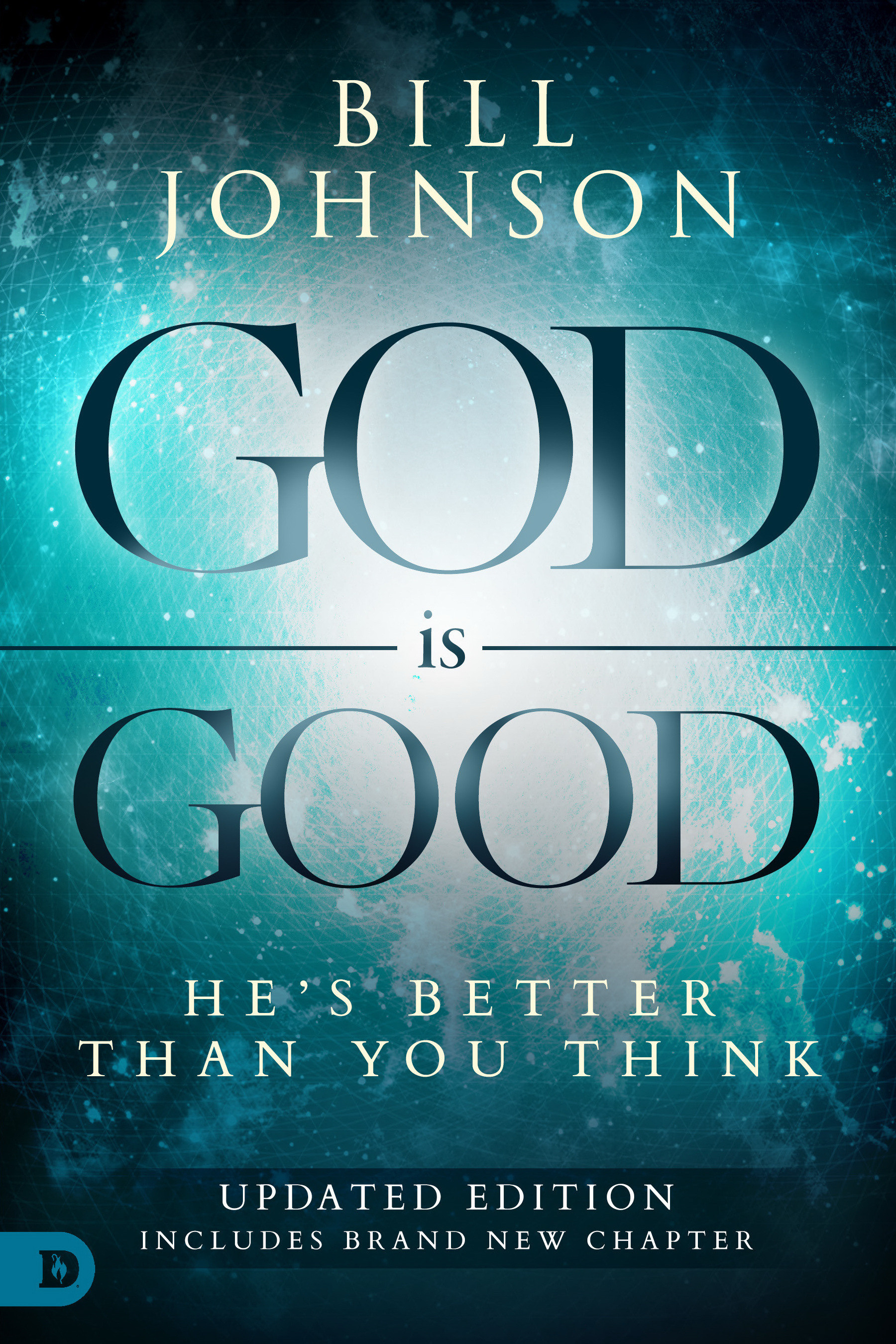 God is Good By Bill Johnson (Paperback) 9780768417425