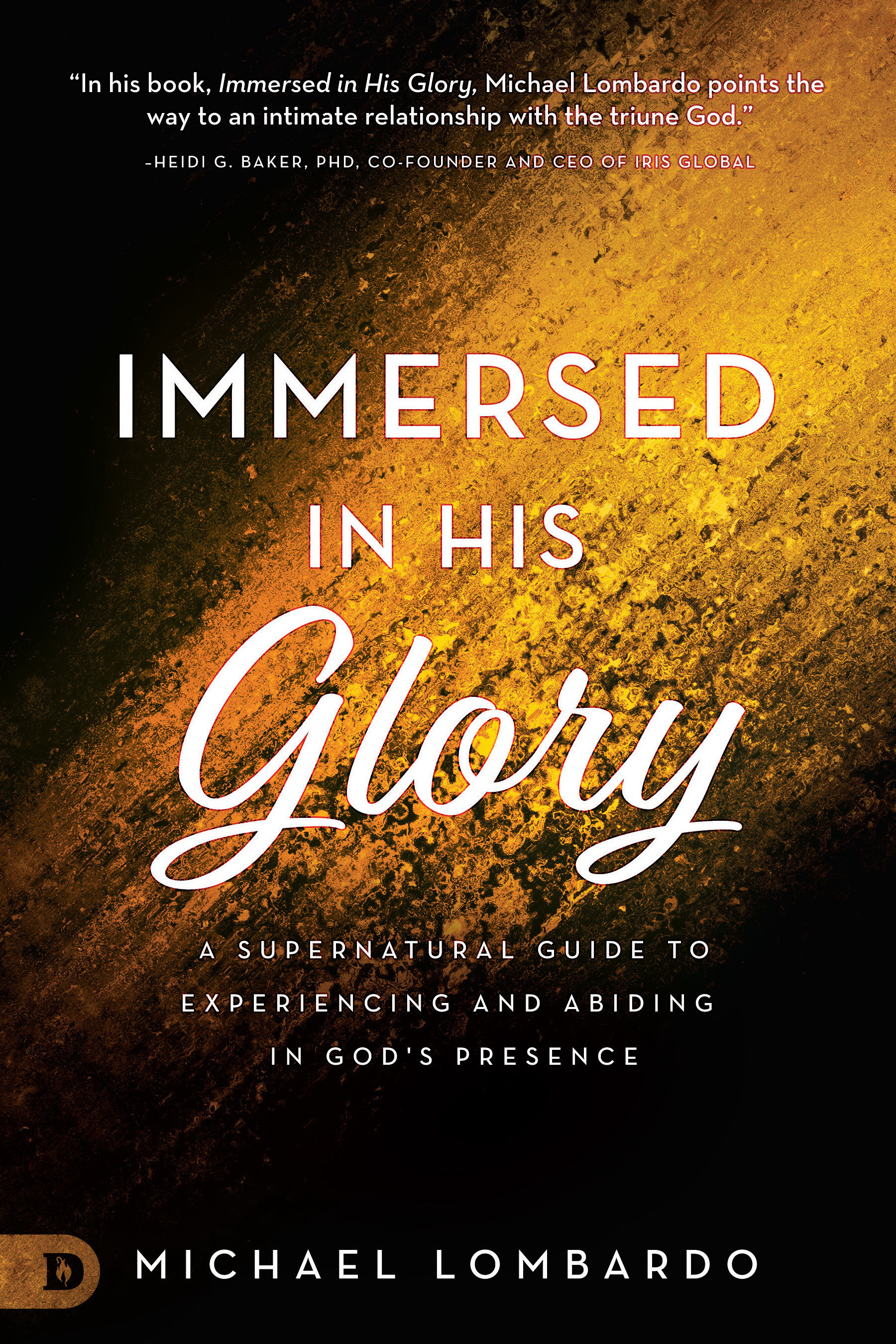 Immersed in His Glory By Michael Lombardo (Paperback) 9780768417784