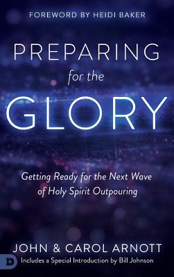 Preparing for the Glory Getting Ready for the Next Wave of Holy Spiri