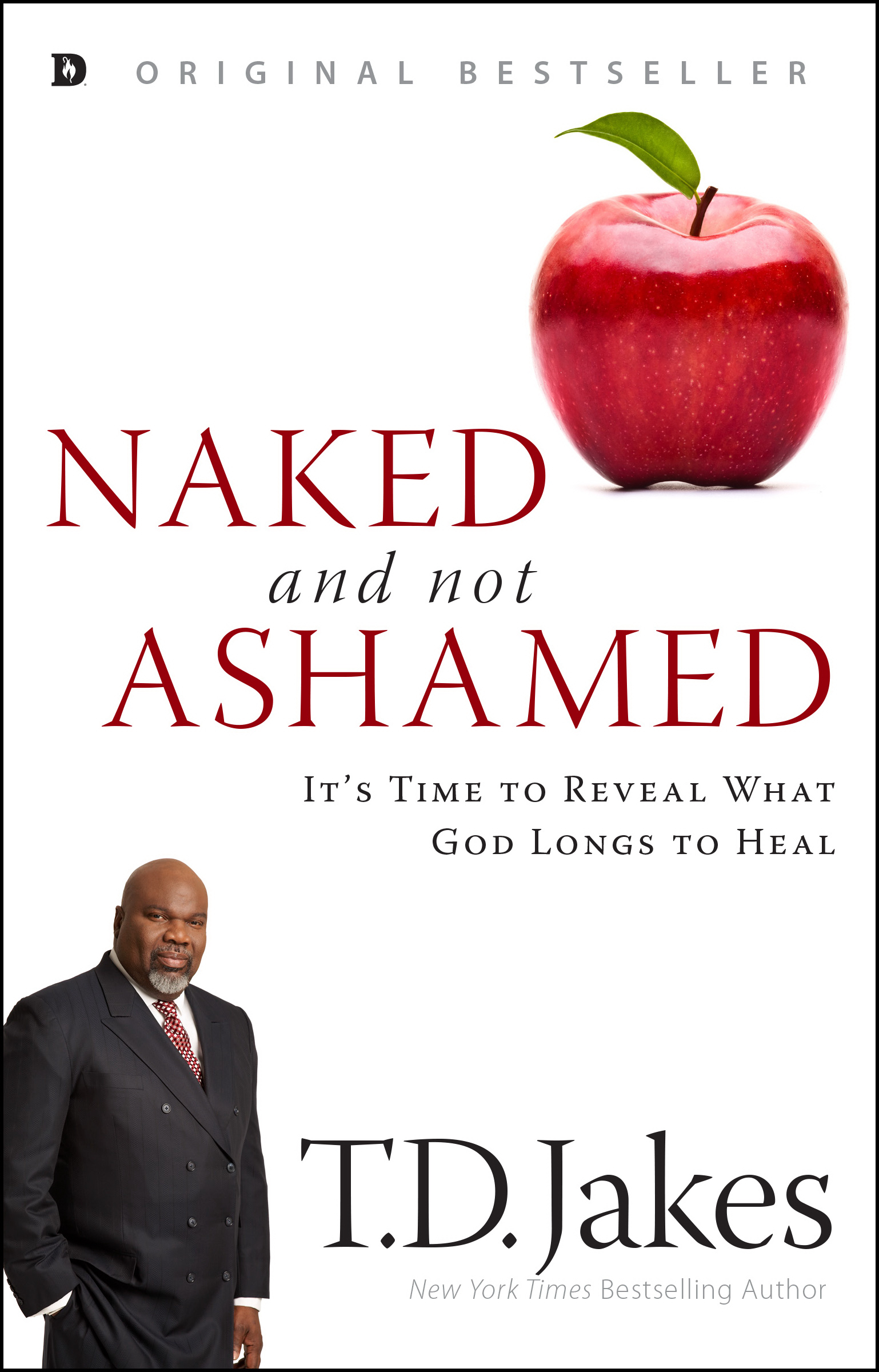 Naked and Not Ashamed By T D Jakes (Paperback) 9780768418712